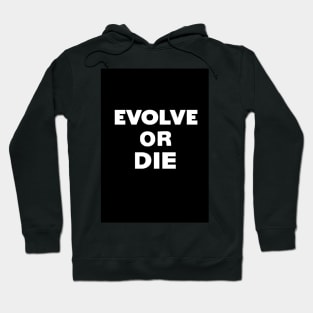 Lily Tomlin Evolve or Die Hoodie